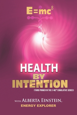 E=cm8: Health by Intention B0CCZSXH78 Book Cover