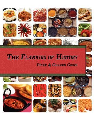 The Flavours of History 0956633285 Book Cover