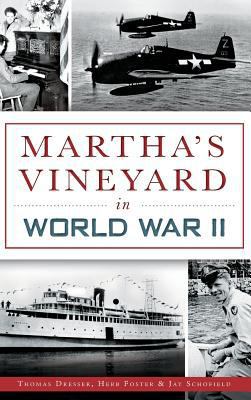 Martha's Vineyard in World War II 1540209717 Book Cover