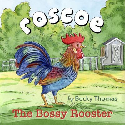 Paperback Roscoe the Bossy Rooster Book