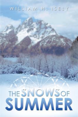 The Snows of Summer 1483696669 Book Cover