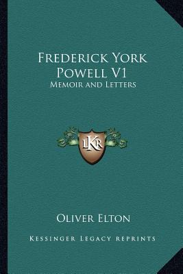 Frederick York Powell V1: Memoir and Letters 1162970731 Book Cover