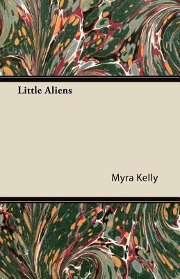 Little Aliens 1446093506 Book Cover