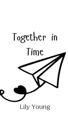 Together in Time 9908011006 Book Cover