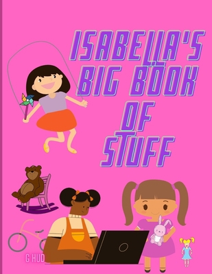 Isabella's Big Book of Stuff B08Z3QPNDW Book Cover