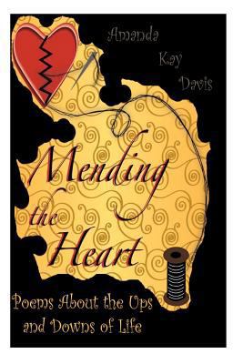 "Mending the Heart": A Book of Poems About the ... 1470132044 Book Cover