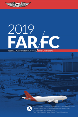 Far-FC 2019: Federal Aviation Regulations for F... 1619546701 Book Cover
