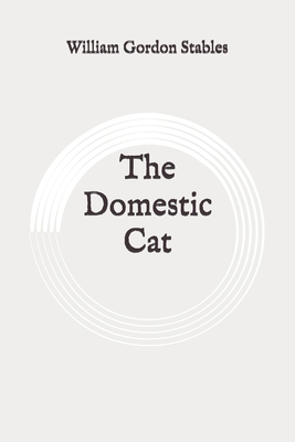 The Domestic Cat: Original B0892DJVV2 Book Cover