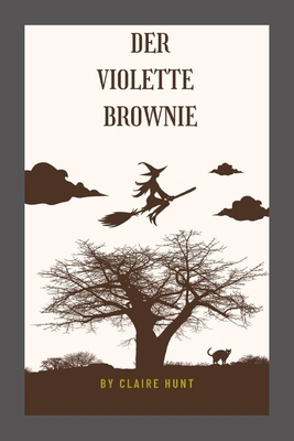 Der violette Brownie [German] B0BC361LWF Book Cover