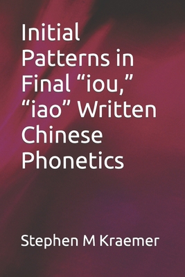 Initial Patterns in Final iou, iao Written Chin... B0BQ9RGX5L Book Cover
