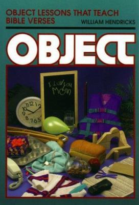 Object Lessons That Teach Bible Verses 080104278X Book Cover