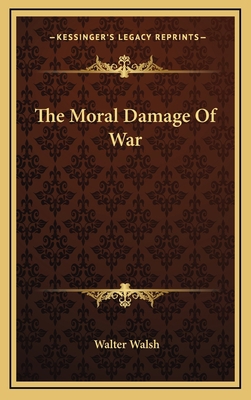 The Moral Damage of War 1163459542 Book Cover