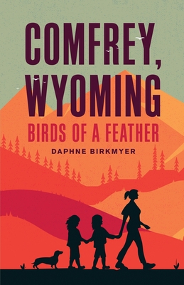 Comfrey, Wyoming : Birds of a Feather            Book Cover