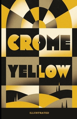 Crome Yellow Illustrated B08X63FHQD Book Cover