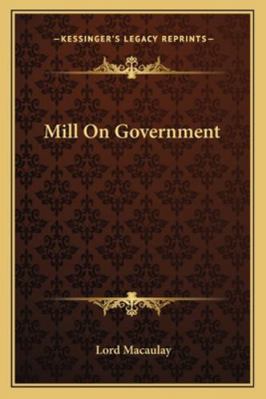 Mill On Government 1162895047 Book Cover