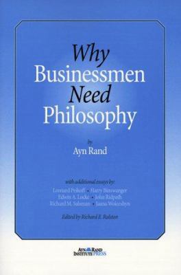 Why Businessmen Need Philosophy 0962533629 Book Cover