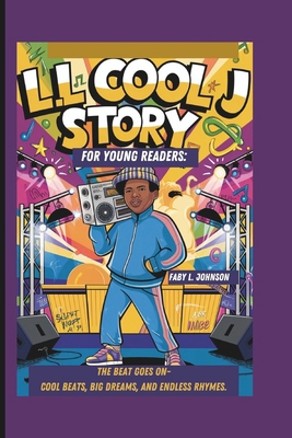 LL Cool J Story for Young Readers: The Beat Goe... B0DXC2ZSQ6 Book Cover