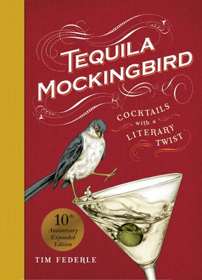 Tequila Mockingbird (10th Anniversary Expanded ... 076248263X Book Cover