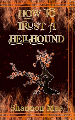 How to Trust a Hellhound 1967788030 Book Cover