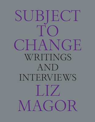 Subject to Change: Writings and Interviews 1988111331 Book Cover