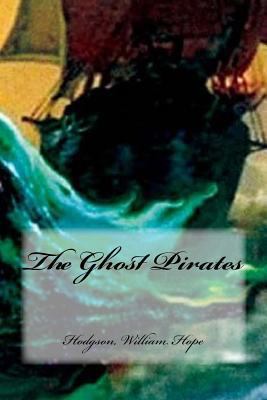 The Ghost Pirates 1539641058 Book Cover