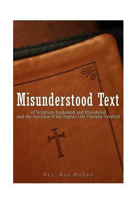 Misunderstood Text of Scripture Explained and E... 1539708330 Book Cover