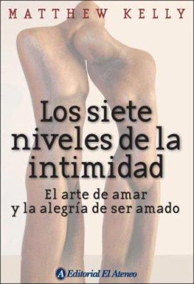 Los Siete Niveles de La Intimidad [Spanish] 9500298430 Book Cover