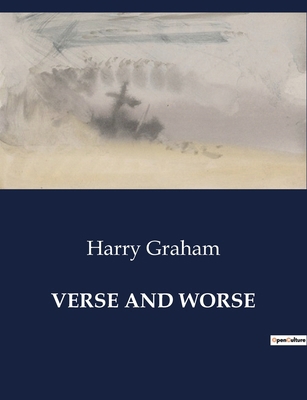 Verse and Worse: A Satirical Exploration of Hum... B0CWFR8ZYQ Book Cover