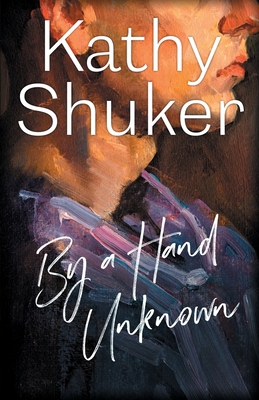 By a Hand Unknown 1916893023 Book Cover