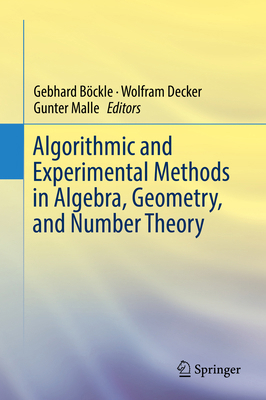 Algorithmic and Experimental Methods in Algebra... 3319705652 Book Cover