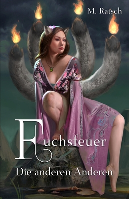 Fuchsfeuer: Die anderen Anderen [German] 1728644062 Book Cover