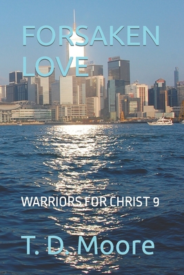 Forsaken Love 1651421226 Book Cover