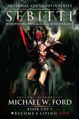 Sebitti: Mesopotamian Magick & Demonology 1795274107 Book Cover
