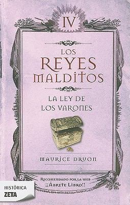 La ley de los varones (Los Reyes Malditos 4) (L... [Spanish] 8498721423 Book Cover