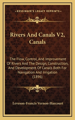 Rivers and Canals V2, Canals: The Flow, Control... 1165044404 Book Cover