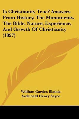 Is Christianity True? Answers From History, The... 1120631416 Book Cover