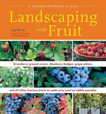 Landscaping with Fruit 1603420967 Book Cover