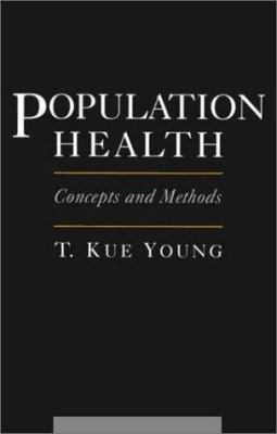 Population Health: Concepts & Methods 019511972X Book Cover