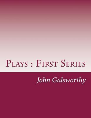 Plays: First Series 1501091301 Book Cover