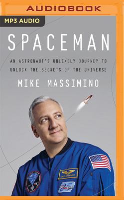 Spaceman: An Astronaut's Unlikely Journey to Un... 1536629243 Book Cover