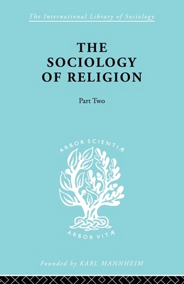 The Sociology of Religion Part Two 0415605598 Book Cover