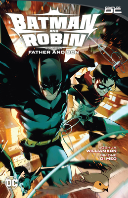 Batman and Robin Vol. 1: Father and Son 1779527004 Book Cover