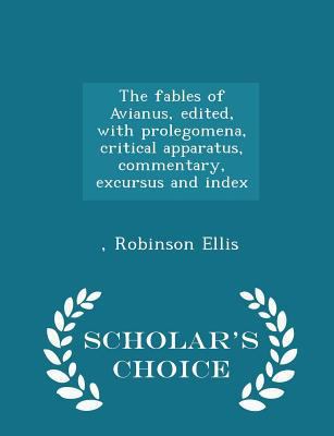 The Fables of Avianus, Edited, with Prolegomena... 1298317282 Book Cover