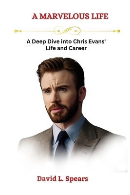 A Marvelous Life: A Deep Dive into Chris Evans'...            Book Cover