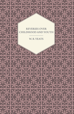 Reveries Over Childhood And Youth 1443751146 Book Cover