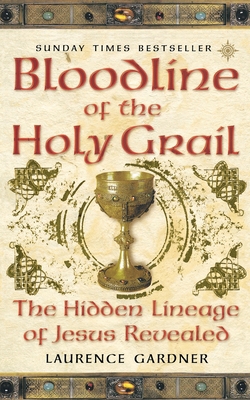 Bloodline of The Holy Grail: The Hidden Lineage... 0007333900 Book Cover