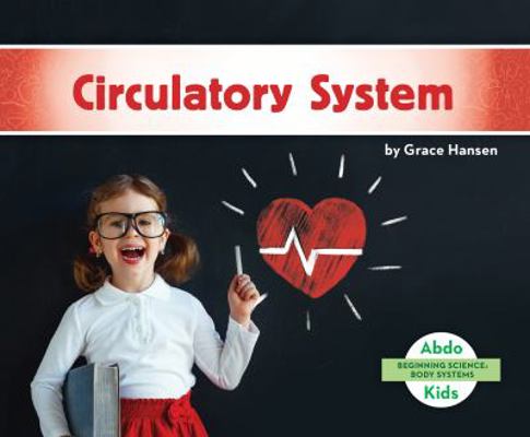 Circulatory System 1532181841 Book Cover