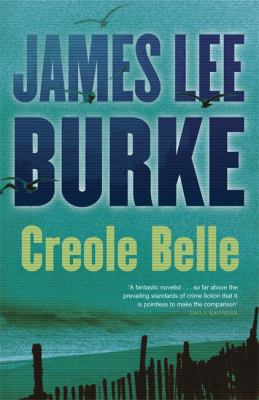 Creole Belle. by James Lee Burke 1409108961 Book Cover
