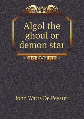 Algol the ghoul or demon star 5518823584 Book Cover