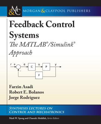 Feedback Control Systems: The Matlab(r)/Simulin... 1681735393 Book Cover